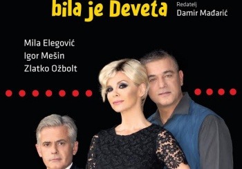Umjesto “Tuluma u samostanu” 31. 1. na rasporedu “Nije bila Peta, bila je Deveta!