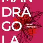 N. Machiavelli: MANDRAGOLA