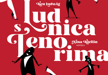 Otkazane izvedbe predstave “Ludnica s tenorima” 30. rujna i 1. listopada!