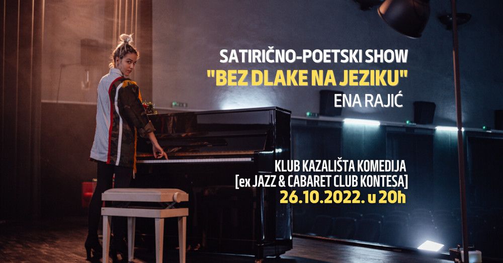 Satirično-poetski show “Bez dlake na jeziku” – Ena Rajić