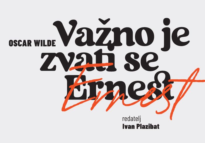 O. Wilde: VAŽNO JE ZVATI SE ERNEST