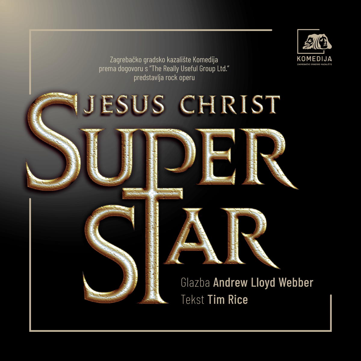 Tim Rice – Andrew Lloyd Webber: JESUS CHRIST SUPERSTAR