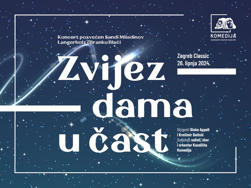 ZAGREB CLASSIC: ZVIJEZDAMA U ČAST - koncert posvećen Sandi Miladinov Langerholz i Branku Blaći