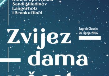 “ZVIJEZDAMA U ČAST” – KONCERT POSVEĆEN SANDI MILADINOV LANGERHOLZ I BRANKU BLAĆI U SKLOPU OVOGODIŠNJEG ZAGREB CLASSICA