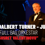 ADALBERT  TURNER - JUCI & FULL  BAG  ORKESTAR : „U SUSRET VALENTINOVU“