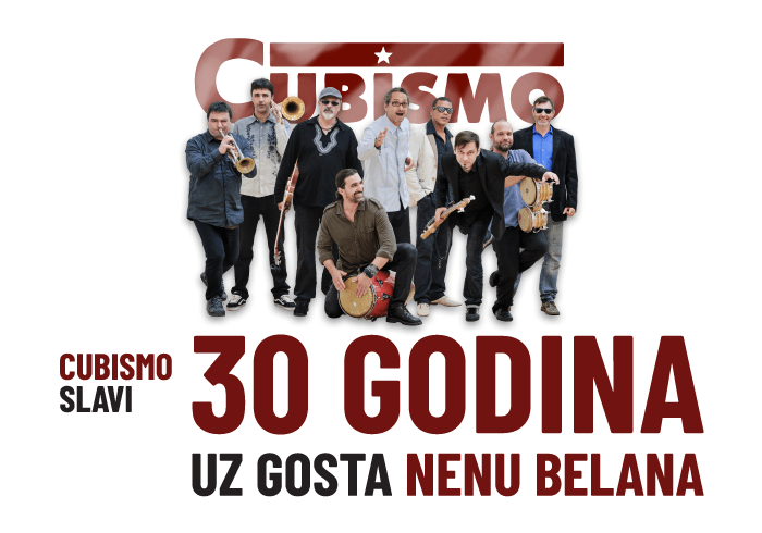 CUBISMO slavi 30 godina uz gosta Nenu Belana
