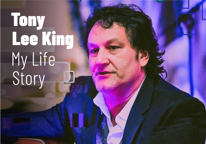 My Life Story - Tony Lee King
