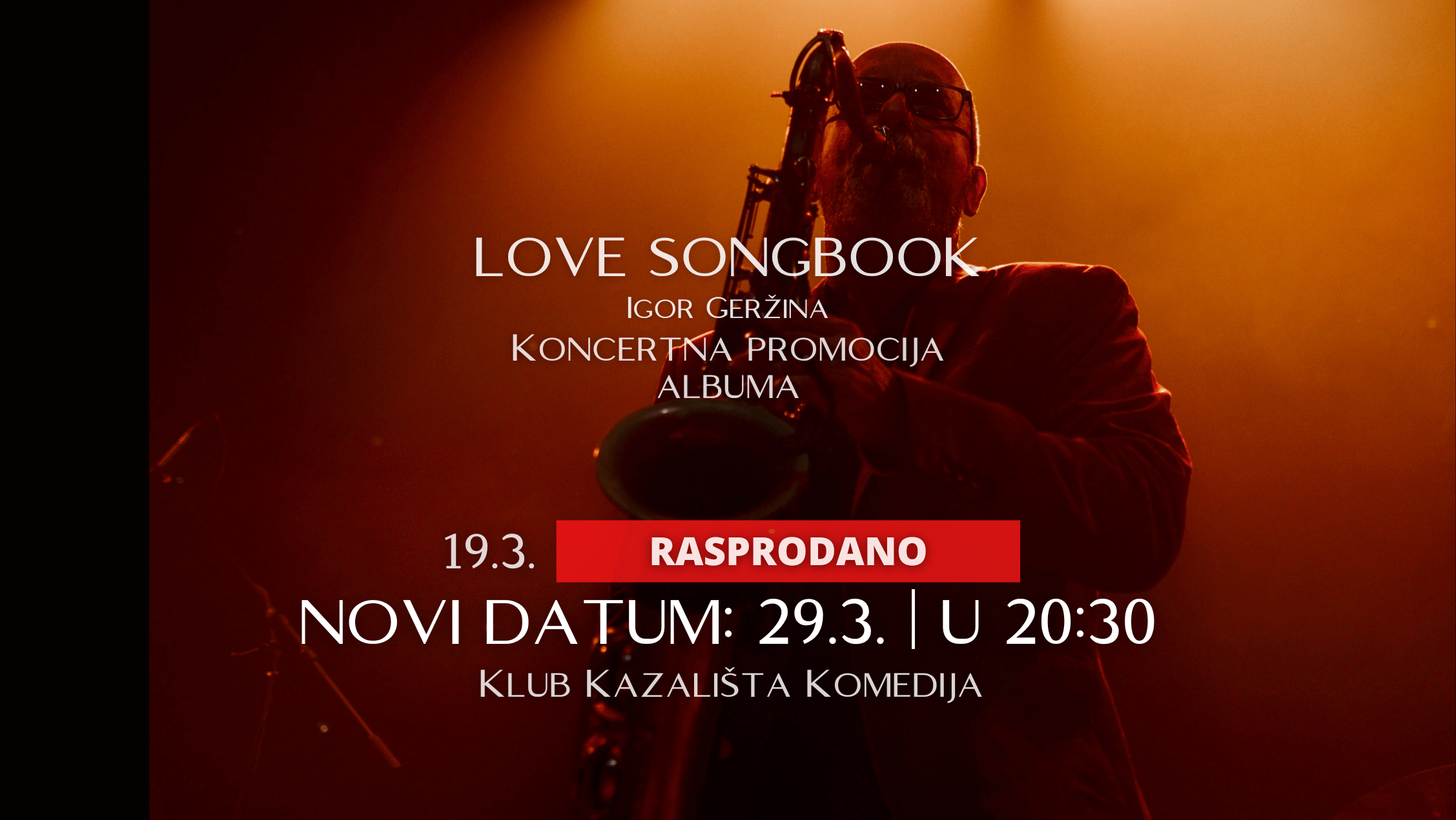 NOVI DATUM: IGOR GERŽINA - KONCERTNA PROMOCIJA ALBUMA “LOVE SONGBOOK”