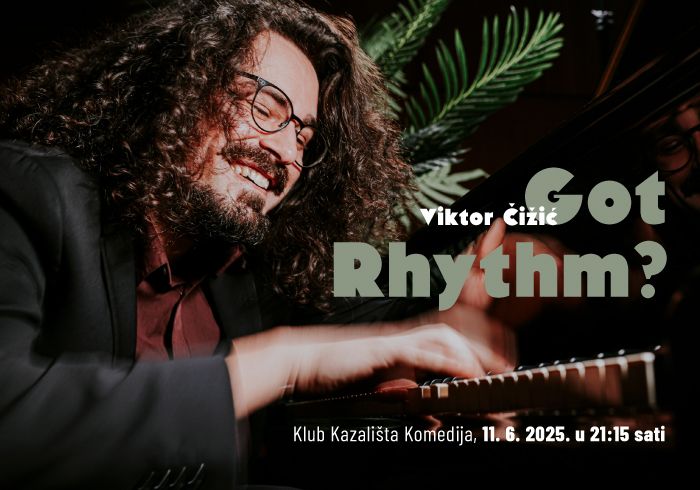 Viktor Čižić: GOT RHYTHM?