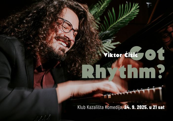 Viktor Čižić: GOT RHYTHM?