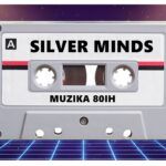 SILVER MINDS – hitovi 80-tih