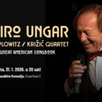 MIRO UNGAR &  KAPLOWITZ / KRIŽIĆ QUARTET „The Great American Songbook“