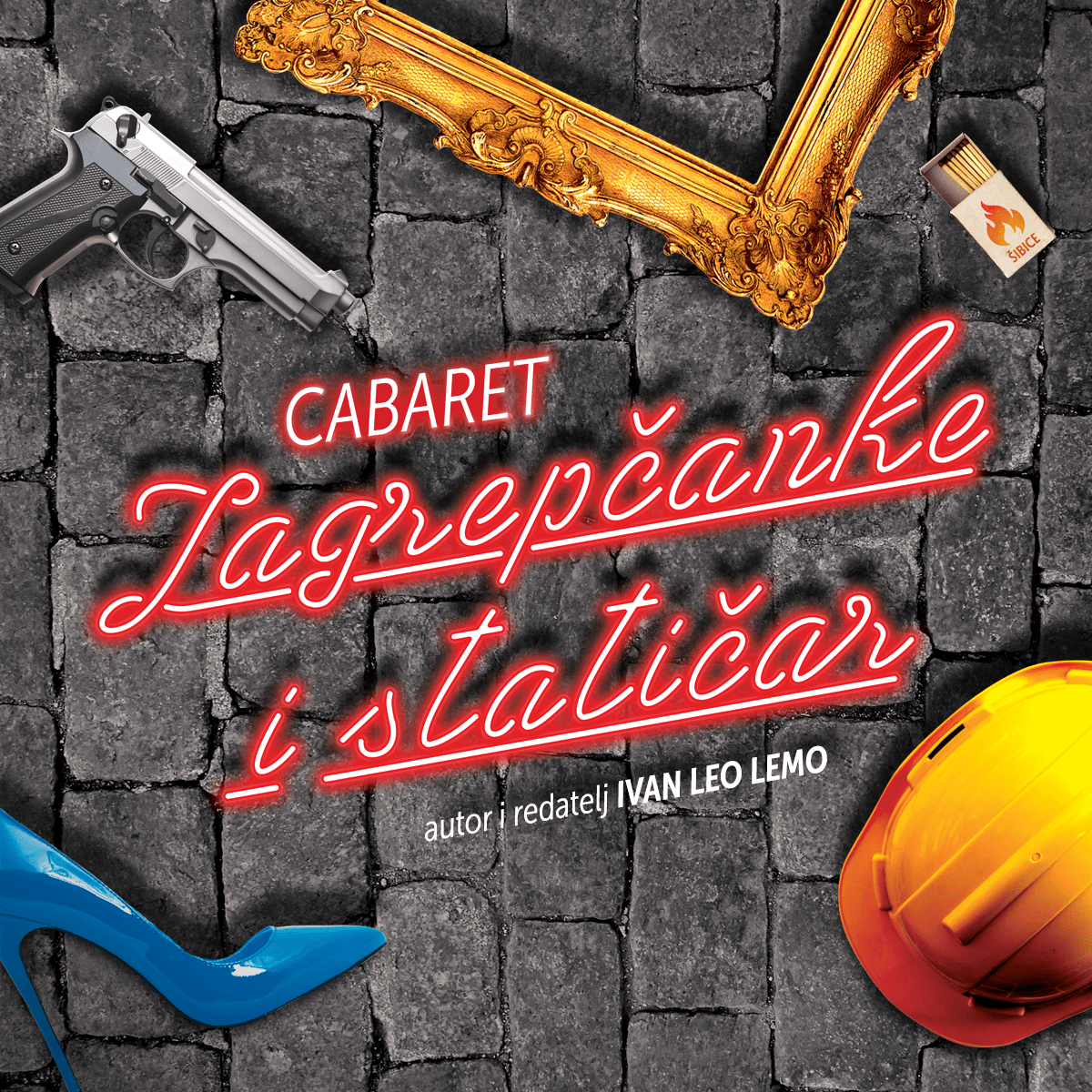 I. L. Lemo: CABARET ZAGREPČANKE I STATIČAR