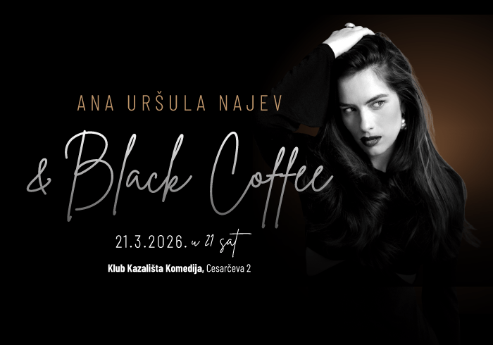 Ana Uršula Najev & Black Coffee