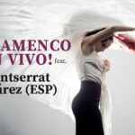 Flamenco en vivo! Feat. Montserrat Suárez