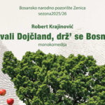 Robert Krajinović: Hvali Dojčland, drž´ se Bosne
