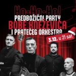Ho-Ho-Ho! - Predbožićni party Bobe Kneževića i pratećeg Orkestra