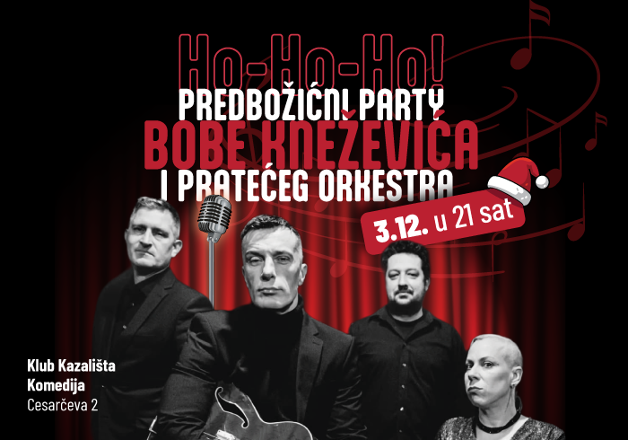 Ho-Ho-Ho! - Predbožićni party Bobe Kneževića i pratećeg Orkestra